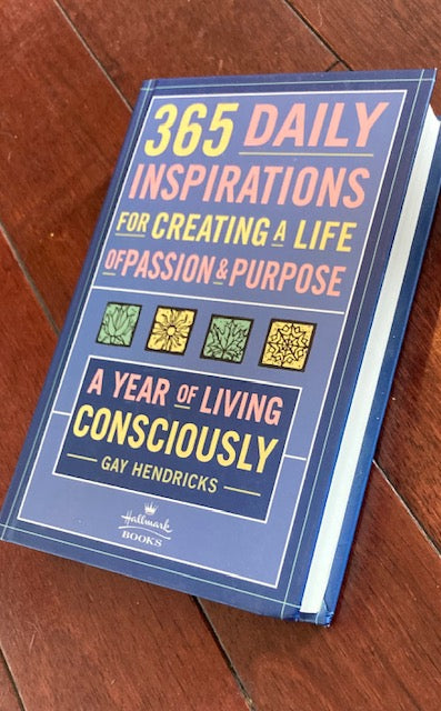 365 Daily Inspirations for Creating a Life of Passion & Purpose
