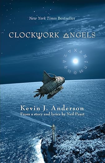 Clockwork Angels by Keving J. Anderson and Neil Peart