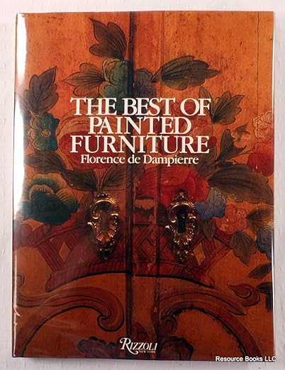 The Best of Painted Furniture by Florence de Dampierre
